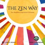 Zen Way 2024 Wall Calendar: Buddhist Inspiration & Wisdom from Lion's Roar