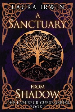 A Sanctuary from Shadow - Irwin, Laura