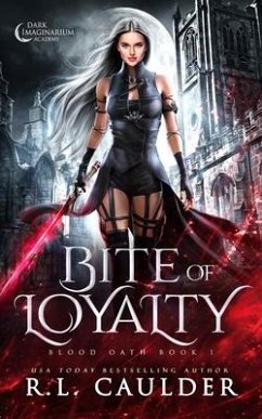 Bite of Loyalty - Caulder, R. L.