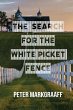 The Search for the White Picket Fence - Bild 1