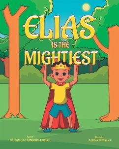 Elias is the Mightiest - Ramseur-Fischer, Danielle