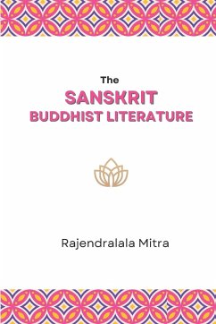 The Sanskrit Buddhist Literature - Mitra, Rajendralala
