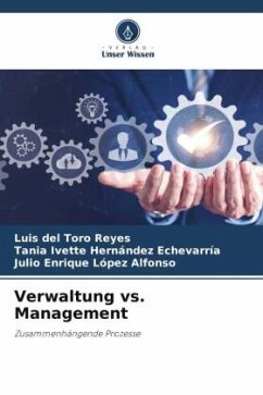 Verwaltung vs. Management - del Toro Reyes, Luis;Hernández Echevarría, Tania Ivette;López Alfonso, Julio Enrique