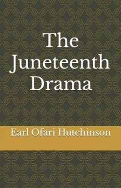 The Juneteenth Drama - Ofari Hutchinson, Earl