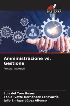 Amministrazione vs. Gestione - del Toro Reyes, Luis;Hernández Echevarría, Tania Ivette;López Alfonso, Julio Enrique