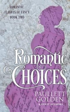 Romantic Choices - Fritz, Michelle; Shanniak, E. A.; Grubb, Abbie