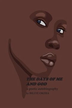 The Days of Me and God - Okera, Billye