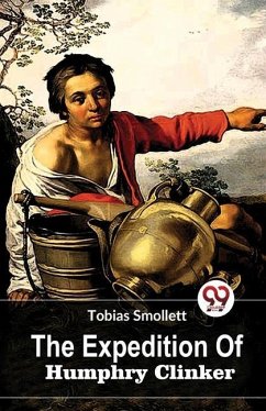 The Expedition Of Humphry Clinker - Smollett, Tobias