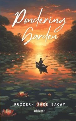 Pondering Garden - Jake Bacay, Ruzzerh