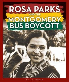 Rosa Parks and the Montgomery Bus Boycott - Summer, L S
