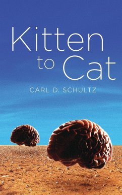 Kitten to Cat - Schultz, Carl D.