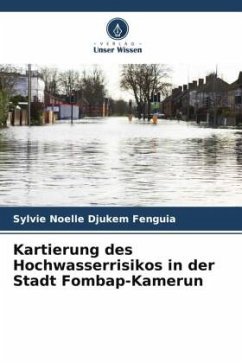 Kartierung des Hochwasserrisikos in der Stadt Fombap-Kamerun - Djukem Fenguia, Sylvie Noelle