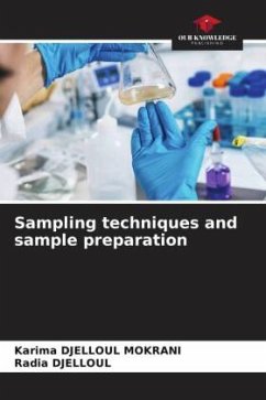 Sampling techniques and sample preparation - DJELLOUL MOKRANI, Karima;DJELLOUL, Radia