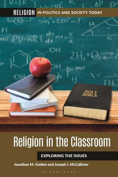 Religion in the Classroom - Golden, Jonathan M; McCallister, Joseph J
