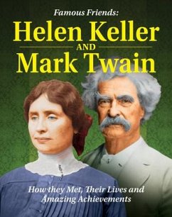 Famous Friends: Helen Keller and Mark Twain - Wolny, Philip