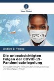 Die unbeabsichtigten Folgen der COVID-19-Pandemieabriegelung