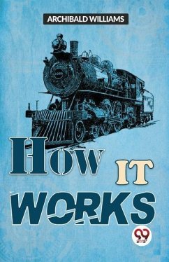 How It Works - Williams, Archibald