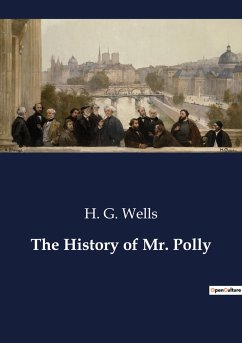 The History of Mr. Polly - Wells, H. G.