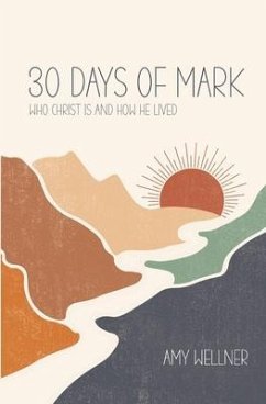 30 Days of Mark - Wellner, Amy