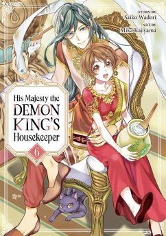 His Majesty the Demon King's Housekeeper Vol. 6 - Wadori, Saiko