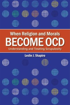 When Religion and Morals Become Ocd - Shapiro, Leslie J