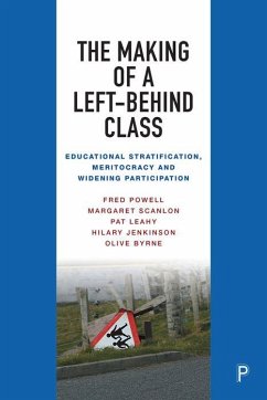 The Making of a Left-Behind Class - Powell, Fred (University College Cork); Scanlon, Margaret (University College Cork); Leahy, Pat (University College Cork)