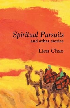 Spiritual Pursuits and Other Stories - Chao, Lien