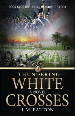Thundering White Crosses - Patton, J. M.