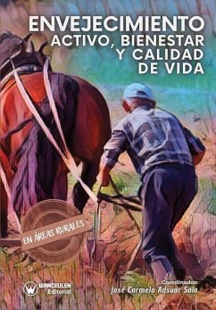 Envejecimiento activo, bienestar y calidad de vida en áreas rurales - Adsuar Salas, José Carmelo