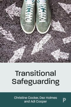 Transitional Safeguarding - Cocker, Christine (University of East Anglia); Holmes, Dez (Director of Research in Practice); Cooper, Adi