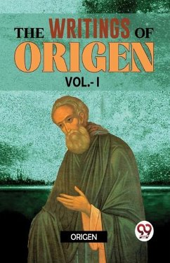 The Writings Of Origen vol.-l - Origen