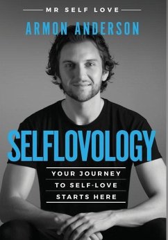 Selflovology: Your Journey to Self-Love Starts Here - Anderson, Armon