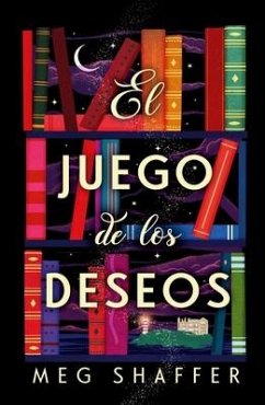 El Juego de Los Deseos - Schaffer, Meg