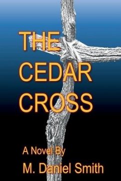 The Cedar Cross - Smith, M. Daniel