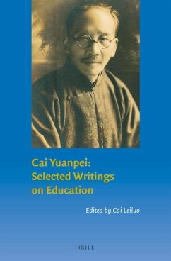 Cai Yuanpei: Selected Writings on Education - Cai, Leiluo