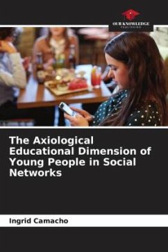 The Axiological Educational Dimension of Young People in Social Networks - Camacho, Ingrid