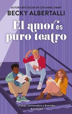 El Amor Es Puro Teatro - Albertalli, Becky