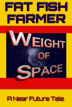 Weight of Space - Farmer, Fat Fish