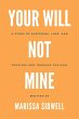 Your Will Not Mine - Bild 1