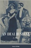 An Ideal Husband A Play