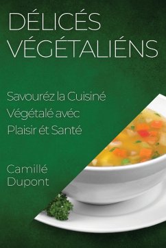 Délicés Végétaliéns - Dupont, Camille