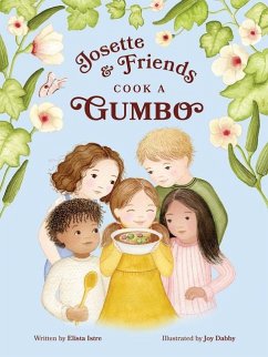 Josette and Friends Cook a Gumbo - Istre, Elista