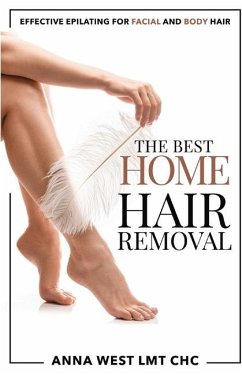 The Best Home Hair Removal - West, Anna