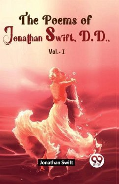 The Poems Of Jonathan Swift D.D Vol.-1 - Swift, Jonathan