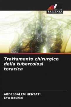 Trattamento chirurgico della tubercolosi toracica - HENTATI, ABDESSALEM;BOUHLEL, EYA