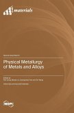 Physical Metallurgy of Metals and Alloys