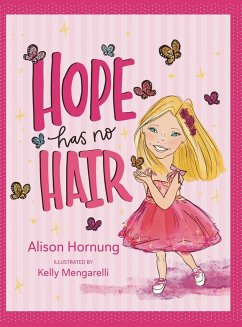 Hope Has No Hair - Hornung, Alison