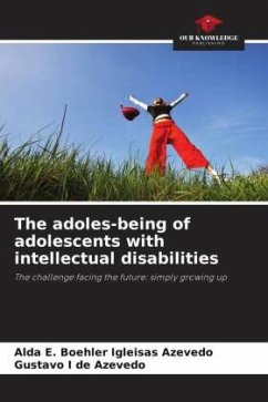 The adoles-being of adolescents with intellectual disabilities - Igleisas Azevedo, Alda E. Boehler;Azevedo, Gustavo I de