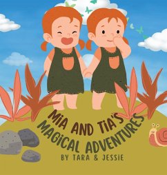 Mia and Tia's Magical Adventures - Johnson, Jessie; Johnson, Tara