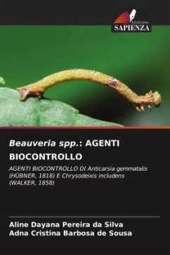 Beauveria spp.: AGENTI BIOCONTROLLO - Dayana Pereira da Silva, Aline;Cristina Barbosa de Sousa, Adna